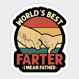 Funny World's Best Farter I Mean Father, Father's Day Gift Sticker